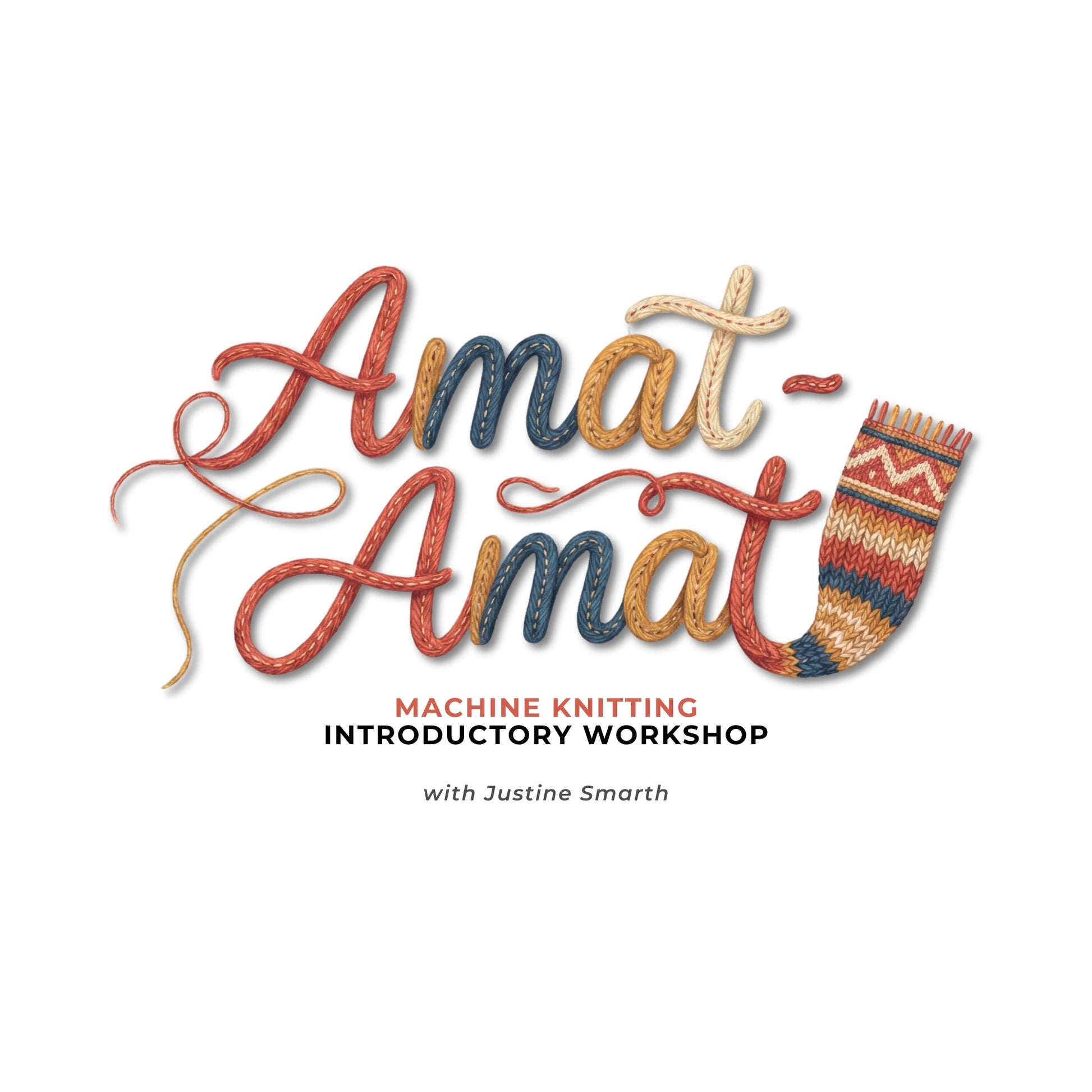 Amat-Amat: Introductory to Machine Knitting (February 21)